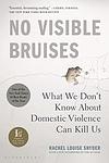 Cover of 'No Visible Bruises' by Rachel Louise Snyder