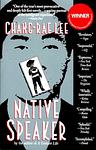 Cover of 'Native Speaker' by Chang-rae Lee