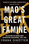 Cover of 'Mao's Great Famine' by Frank Dikötter