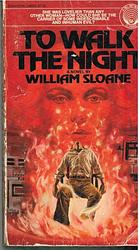 Cover of 'To Walk The Night' by William M. Sloane