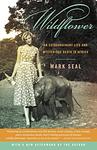 Cover of 'Wildflower' by Mark Seal