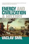 Cover of 'Energy And Civilization' by Vaclav Smil