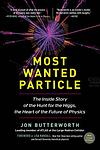 Cover of 'Most Wanted Particle' by Jon Butterworth