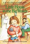 Cover of 'Little House In The Big Woods' by Laura Ingalls Wilder
