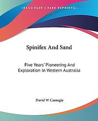 Cover of 'Spinifex And Sand' by David Carnegie
