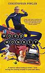 Cover of 'Word Monkey' by Christopher Fowler