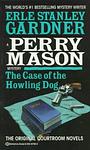 Cover of 'The Case Of The Howling Dog' by Erle Stanley Gardner