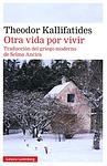 Cover of 'Otra Vida Por Vivir' by Theodor Kallifatides