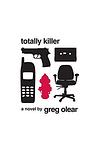 Cover of 'Totally Killer' by Greg Olear