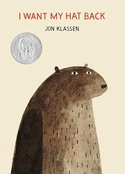 Cover of 'I Want My Hat Back' by Jon Klassen