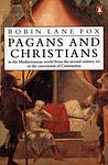 Cover of 'Pagans And Christians' by Robin Lane Fox