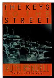Cover of 'The Keys To The Street' by Ruth Rendell