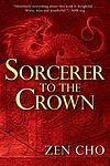 Cover of 'Sorcerer To The Crown' by Zen Cho