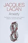 Cover of 'Anxiety   The Seminar Of Jacques Lacan | Book X' by Jacques Lacan