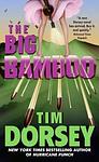 Cover of 'The Big Bamboo' by Tim Dorsey