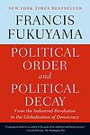 Cover of 'Political Order And Political Decay' by Francis Fukuyama