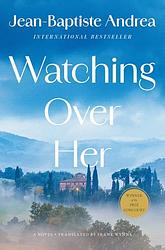 Cover of 'Watching Over Her' by Jean-Baptiste Andrea