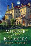 Cover of 'Murder At The Breakers' by Alyssa Maxwell