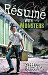 Cover of 'Résumé With Monsters' by William Browning Spencer