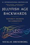 Cover of 'Jellyfish Age Backwards' by Nicklas Brendborg