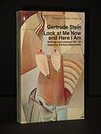Cover of 'Look At Me Now And Here I Am' by Gertrude Stein