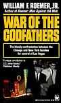 Cover of 'War Of The Godfathers By William F. Roemer Jr.' by William F. Roemer Jr.