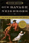 Cover of 'Our Savage Neighbors' by Peter Silver