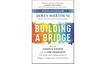 Cover of 'Building A Bridge' by James     Martin