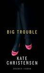 Cover of 'Trouble' by Kate Christensen