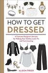 Cover of 'How To Get Dressed' by Alison Freer
