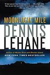Cover of 'Moonlight Mile' by Dennis Lehane