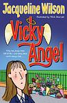 Cover of 'Vicky Angel' by Jacqueline Wilson