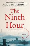 Cover of 'The Ninth Hour' by Alice McDermott