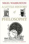 Cover of 'A Little History Of Philosophy' by Nigel Warburton