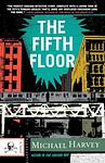 Cover of 'The Fifth Floor' by Michael  Harvey