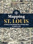 Cover of 'Mapping St. Louis' by Andy Hahn