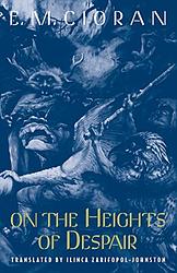 Cover of 'On the Heights of Despair' by Emil Cioran