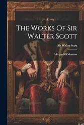 Cover of 'A Legend Of Montrose' by Sir Walter Scott