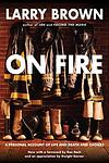 Cover of 'On Fire' by Larry Brown