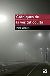 Cover of 'Cròniques De La Veritat Oculta' by Pere Calders