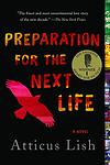 Cover of 'Preparation for the Next Life' by Atticus Lish