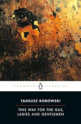Cover of 'This Way for the Gas, Ladies and Gentlemen' by Tadeusz Borowski