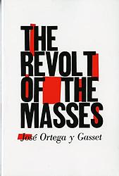 Cover of 'The Revolt of the Masses' by José Ortega y Gasset