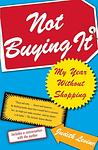 Cover of 'Not Buying It' by Judith Levine