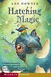 Cover of 'Hatching Magic' by Ann Downer-Hazell
