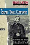 Cover of 'Grant Takes Command 1863 1865' by Bruce Catton