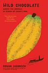Cover of 'Wild Chocolate' by Rowan Jacobsen