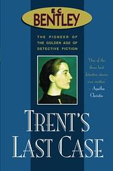 Cover of 'Trent's Last Case' by E. C. Bentley