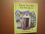 Cover of 'Those Terrible Toy Breakers' by David McPhail
