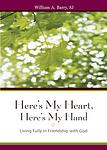 Cover of 'Here's My Heart, Here's My Hand' by William A. Barry